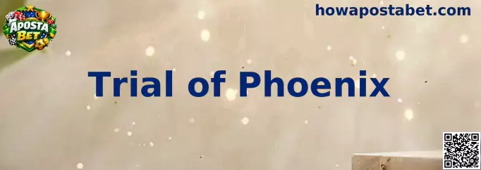 Trial of Phoenix Slot