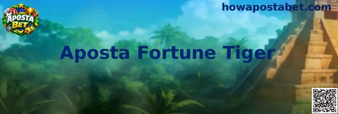 Aposta Fortune Tiger