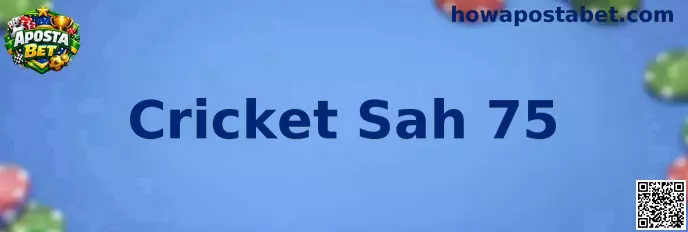 Cricket Sah 75 Gameplay